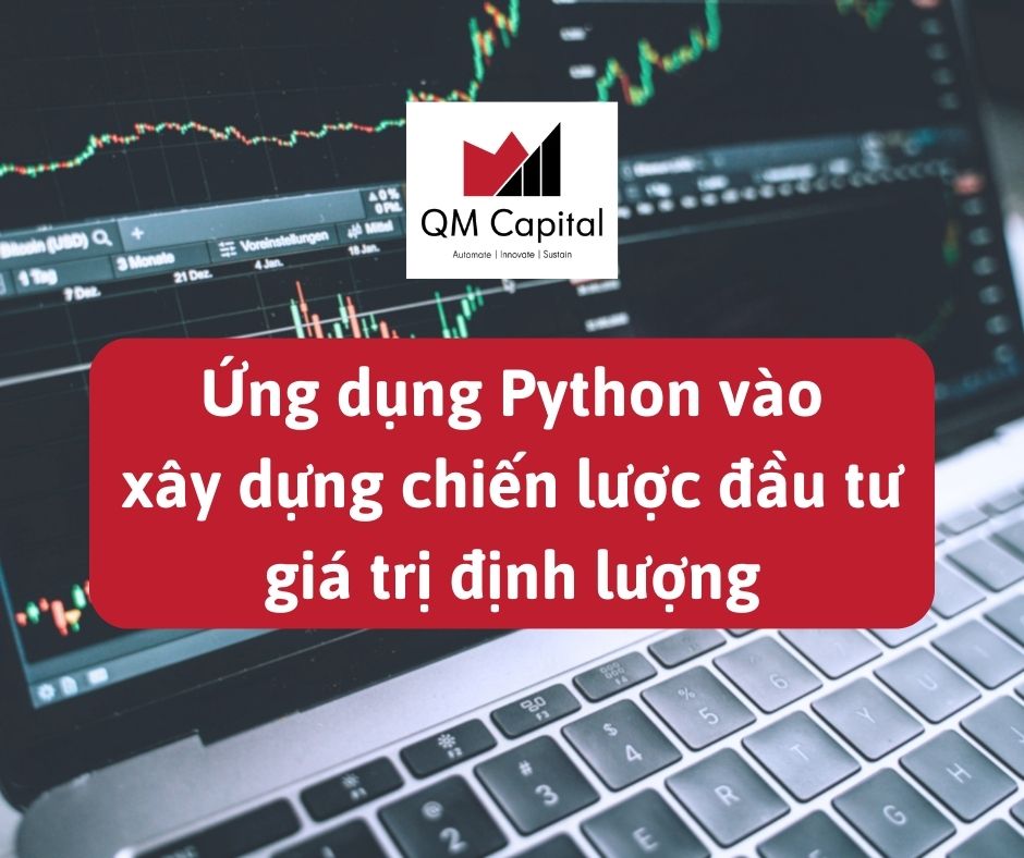[P1] Ứng dụng Python vào xây dựng chiến lược đầu tư giá trị định lượng