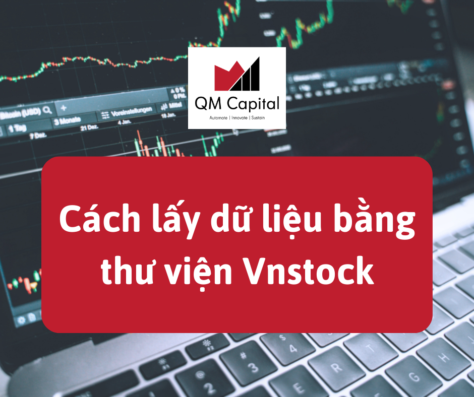 Cách lấy dữ liệu bằng thư viện Vnstock