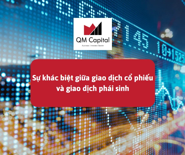 Sự khác biệt giữa giao dịch cổ phiếu và giao dịch phái sinh
