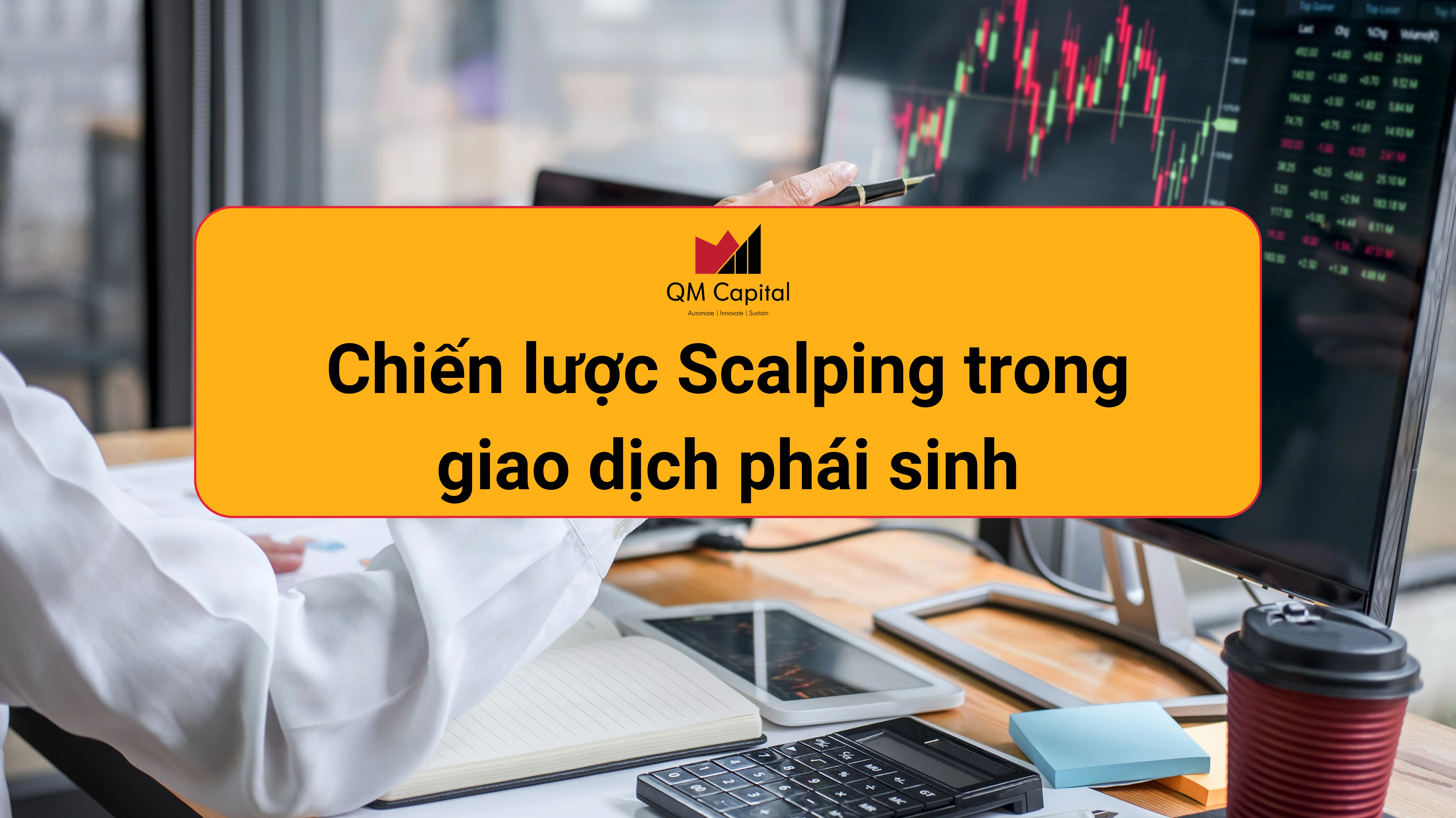 Chiến lược Scalping trong giao dịch phái sinh