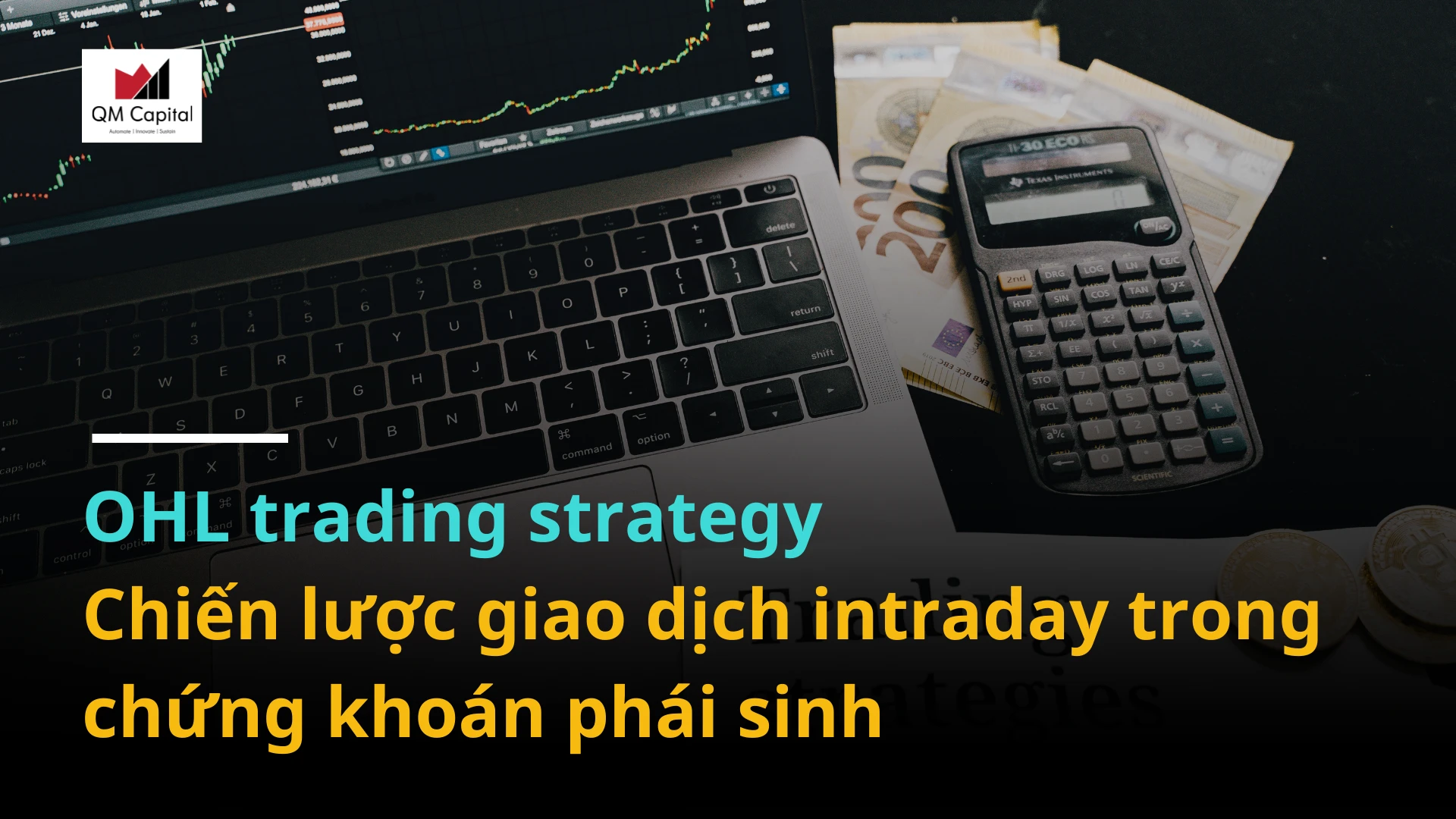 OHL trading strategy – Chiến lược giao dịch intraday trong chứng khoán phái sinh