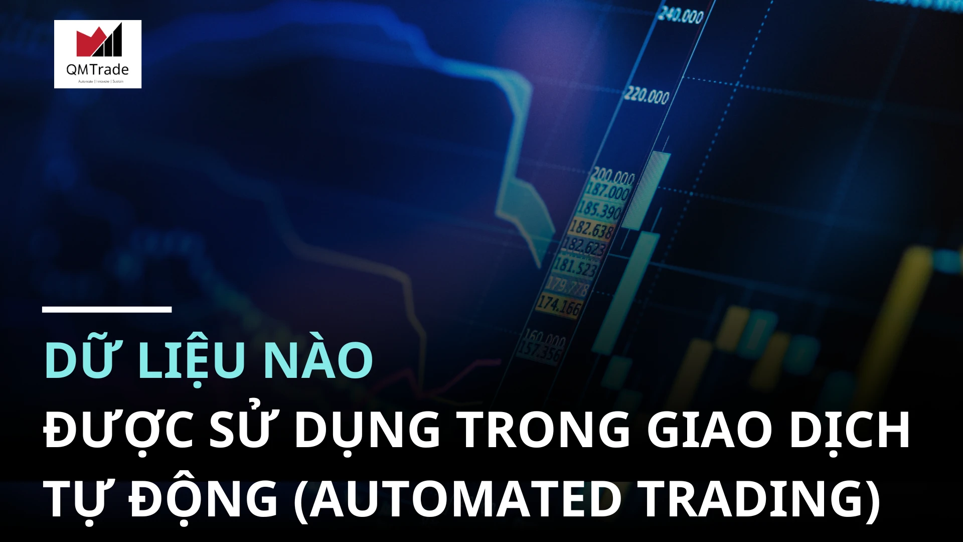 Dữ liệu nào được sử dụng trong giao dịch tự động (Automated Trading)?