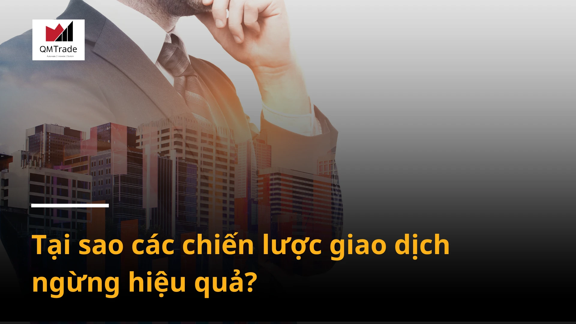 Tại sao các chiến lược giao dịch lại ngừng hiệu quả?
